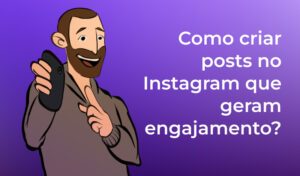 Como Criar Posts No Instagram Que Geram Engajamento Praticando Ecommerce